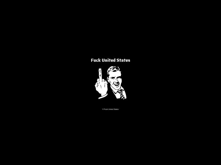 Fuck United States - 美帝国主义亡我之心不死