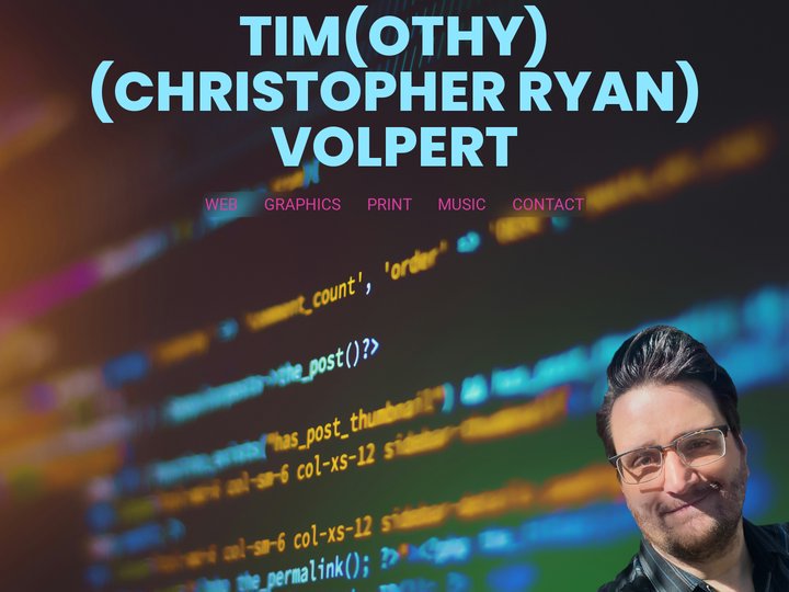 Tim(othy) (Christopher Ryan) Volpert – web and graphic desig